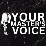 YourMastersVoice