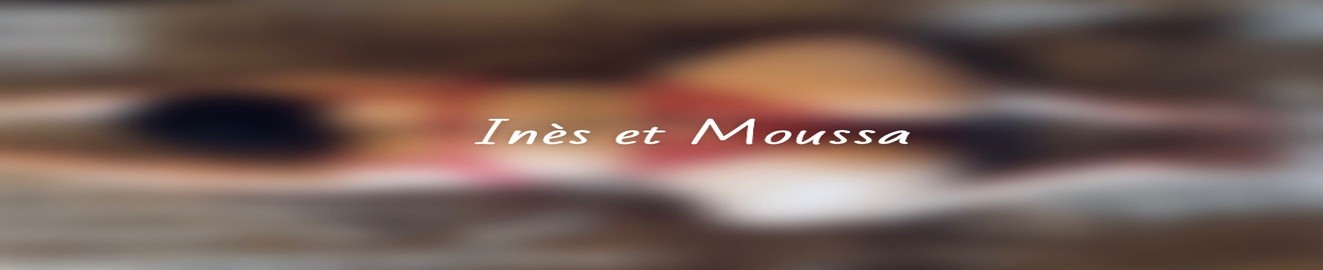 Ines et Moussa