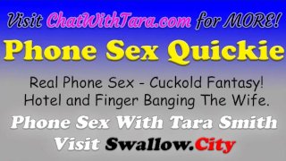 Paroháč Rychlý sex po telefonu s Tara Smith Rychlé Cum 2 Můj sexy hlas! Slutty