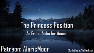 A posição Princess [áudio erótico para mulheres] [Suave] [Amando]