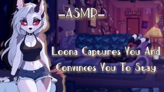 ASMR | [EroticRP] Loona captura você e o convence a ficar [F4M]