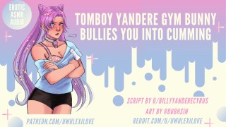 Tomboy Yandere Gym Bunny запугивает тебя, чтобы ты кончил | Ролевая игра с аудио ASMR